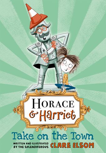 Horace and Harriet Take on the Town book cover