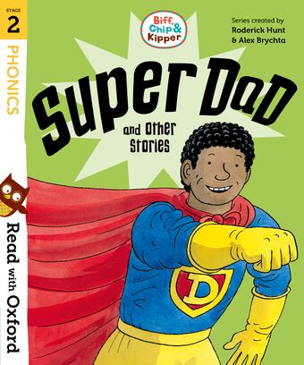 Read with Oxford Stage 2 Biff, Chip and Kipper Super Dad and Other Stories book cover
