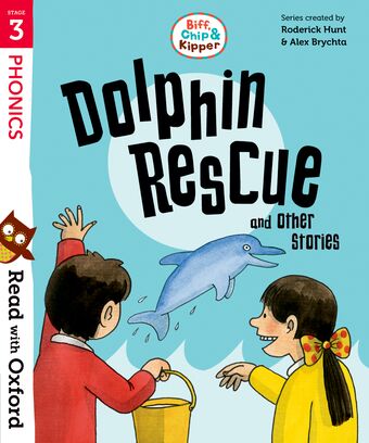 Read with Oxford Stage 3 Biff, Chip and Kipper Dolphin Rescue and Other Storie book cover