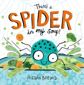 There's a Spider in my Soup! book cover