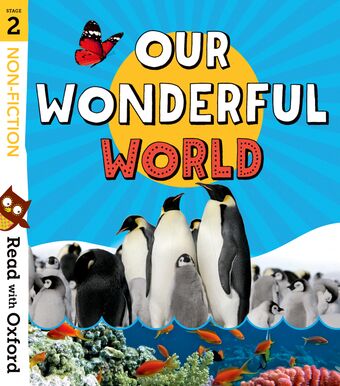 Read with Oxford: Stage 2: Non-fiction: Our Wonderful World book cover