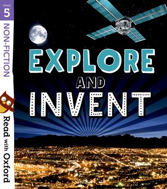 Read with Oxford: Stage 5: Non-fiction: Explore and Invent book cover