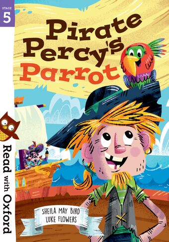 Read with Oxford: Stage 5. Pirate Percy's Parrot book cover