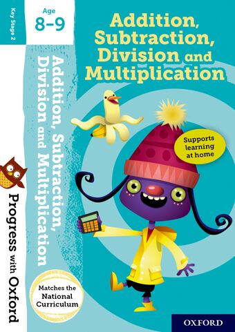 Progress with Oxford: Addition, Subtraction, Multiplication and Division Age 8 book cover