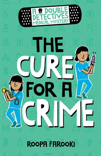 A Double Detectives Medical Mystery: The Cure for a Crime book cover
