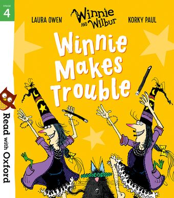 Read with Oxford: Stage 4. Winnie and Wilbur: Winnie Makes Trouble book cover