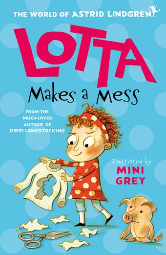 Lotta Makes a Mess book cover
