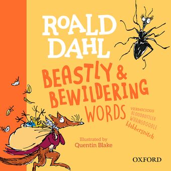 Roald Dahl's Beastly and Bewildering Words book cover