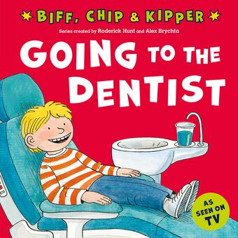 Going to the Dentist (First Experiences with Biff, Chip & Kipper) book cover
