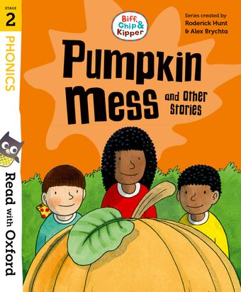 Read with Oxford: Stage 2 Biff, Chip and Kipper: Pumpkin Mess and Other Storie book cover