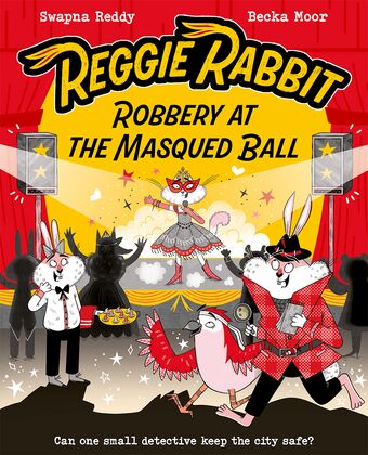 Reggie Rabbit: Robbery at the Masqued Ball book cover