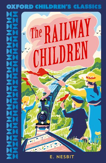 Oxford Children's Classics: The Railway Children book cover