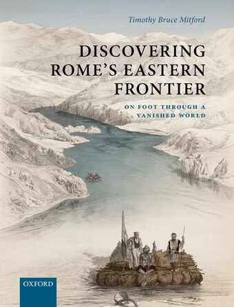 Discovering Rome's Eastern Frontier On Foot Through a Vanished World book cover