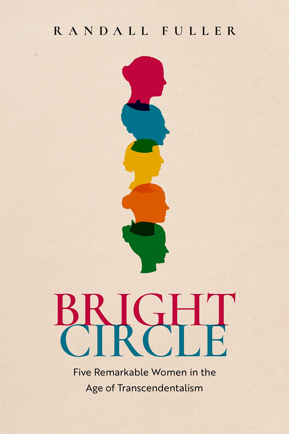 Bright Circle Five Remarkable Women in the Age of Transcendentalism book cover