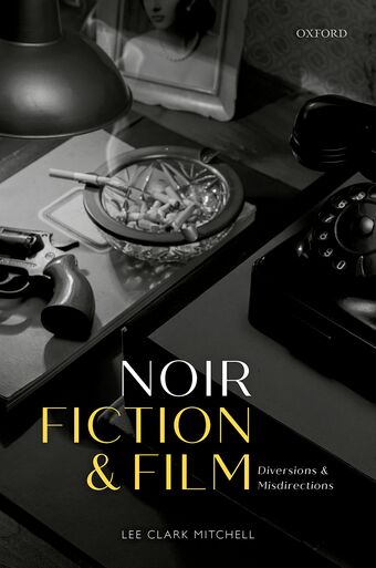 Noir Fiction and Film Diversions and Misdirections book cover