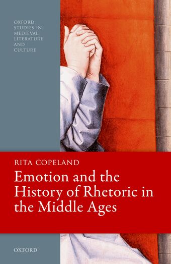 Emotion and the History of Rhetoric in the Middle Ages book cover