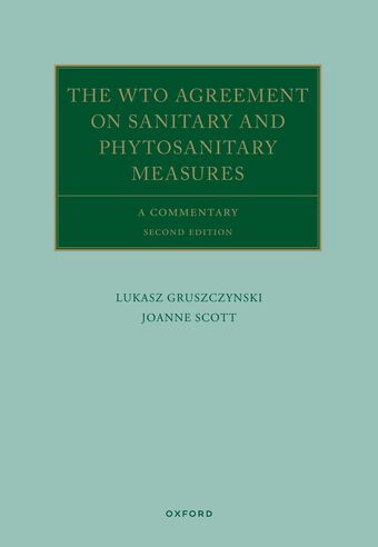 The WTO Agreement on Sanitary and Phytosanitary Measures A Commentary book cover