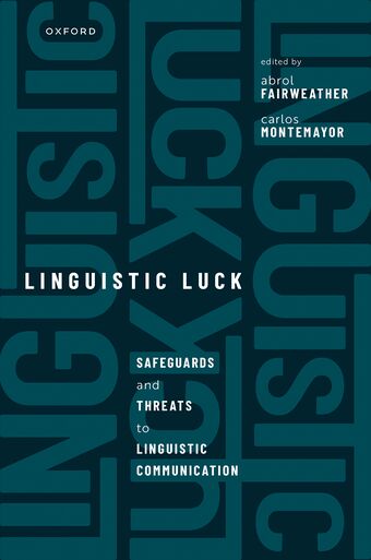Linguistic Luck Safeguards and threats to linguistic communication book cover
