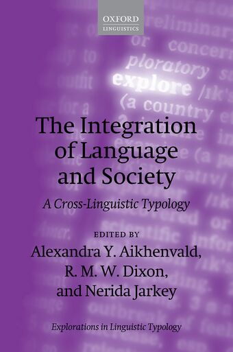 The Integration of Language and Society A Cross-Linguistic Typology book cover