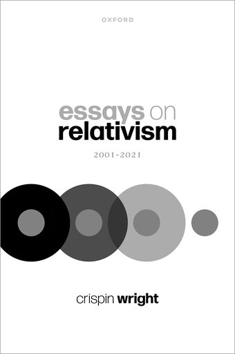 Essays on Relativism Two-thousand-and-one to two-thousand-and-twenty-one book cover