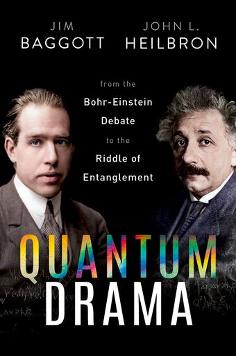 Quantum Drama From the Bohr-Einstein Debate to the Riddle of Entanglement book cover