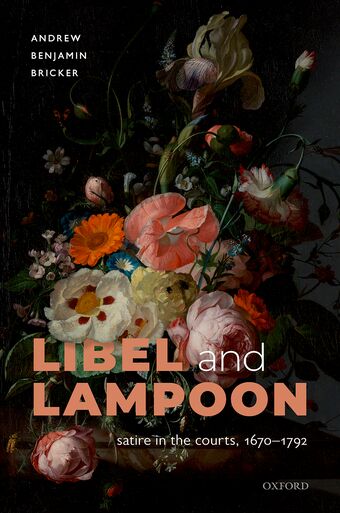 Libel and Lampoon Satire in the Courts, 1670-1792 book cover