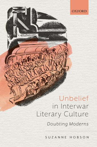 Unbelief in Interwar Literary Culture Doubting Moderns book cover