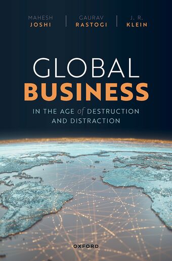 Global Business in the Age of Destruction and Distraction book cover