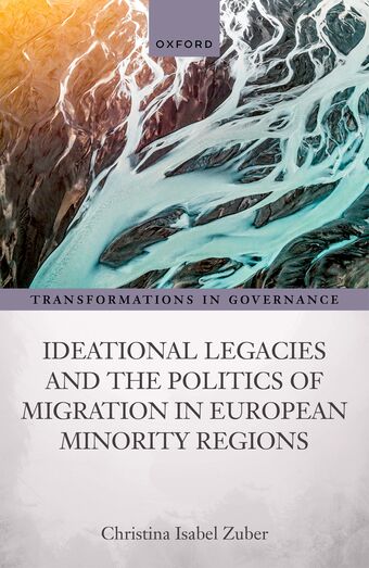 Ideational Legacies and the Politics of Migration in European Minority Regions book cover