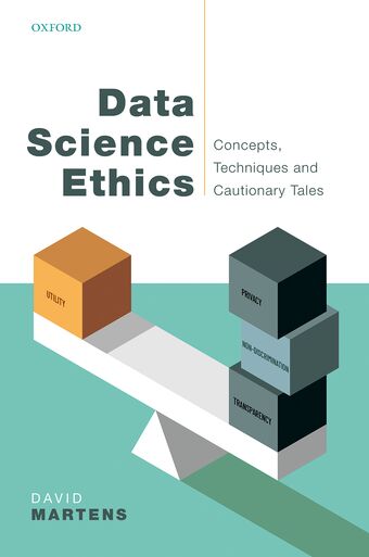 Data Science Ethics Concepts, Techniques, and Cautionary Tales book cover