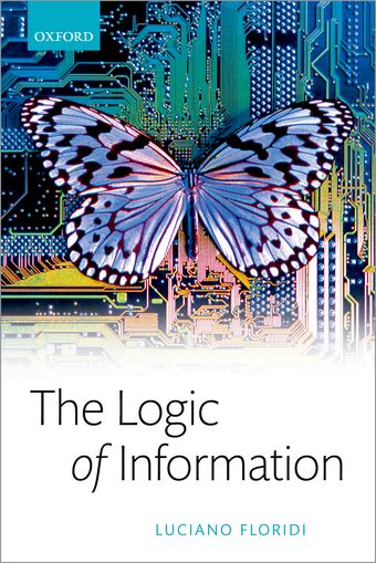 The Logic of Information A Theory of Philosophy as Conceptual Design book cover