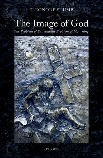 The Image of God The Problem of Evil and the Problem of Mourning book cover