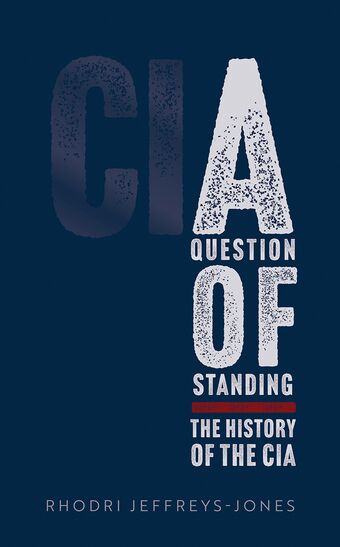 A Question of Standing The History of the CIA book cover