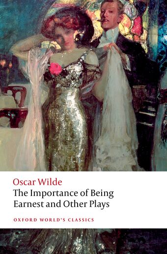 The Importance of Being Earnest and Other Plays book cover