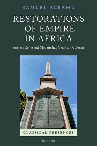 Restorations of Empire in Africa Ancient Rome and Modern Italy's Africa book cover