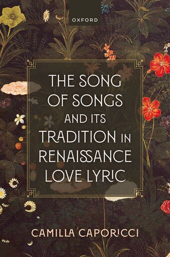 The Song of Songs and Its Tradition in Renaissance Love Lyric book cover