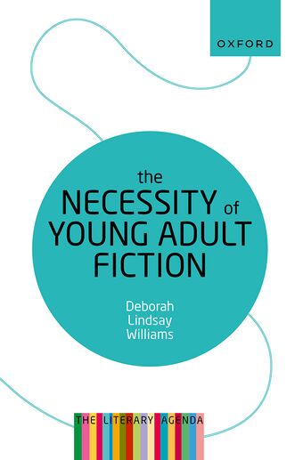 The Necessity of Young Adult Fiction The Literary Agenda book cover