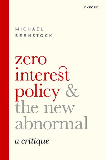 Zero Interest Policy and the New Abnormal A Critique book cover