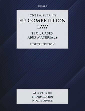 Jones & Sufrin's EU Competition Law Text, Cases & Materials book cover