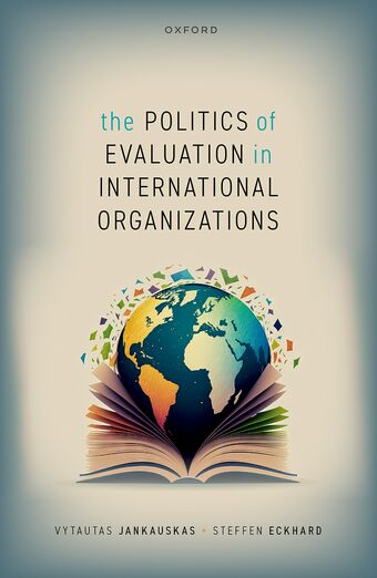 The Politics of Evaluation in International Organizations book cover
