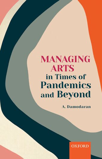 Managing Arts in Times of Pandemics and Beyond book cover