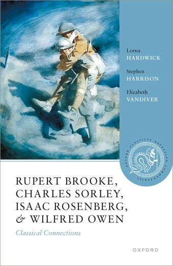 Rupert Brooke, Charles Sorley, Isaac Rosenberg, and Wilfred Owen book cover