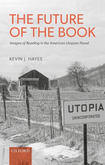 The Future of the Book Images of Reading in the American Utopian Novel book cover