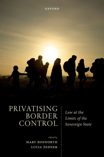 Privatising Border Control Law at the Limits of the Sovereign State book cover