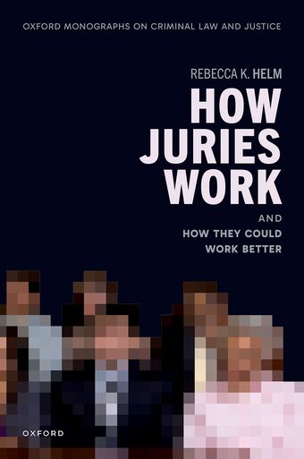 How Juries Work And How They Could Work Better book cover
