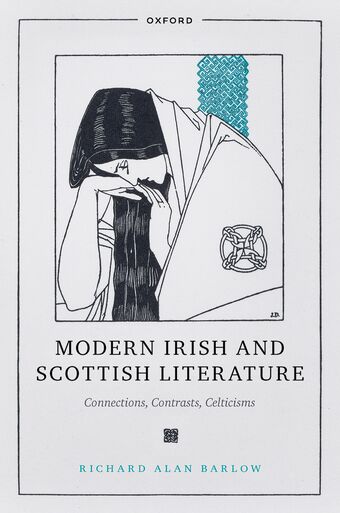 Modern Irish and Scottish Literature Connections Contrasts Celticisms book cover