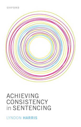 Achieving Consistency in Sentencing book cover