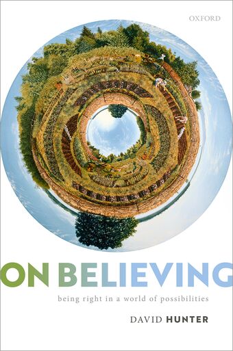 On Believing Being Right in a World of Possibilities book cover