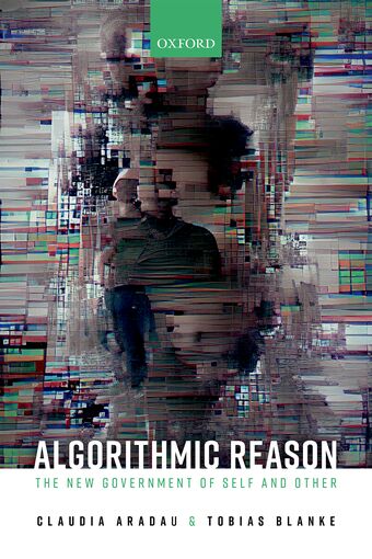 Algorithmic Reason The New Government of Self and Other book cover