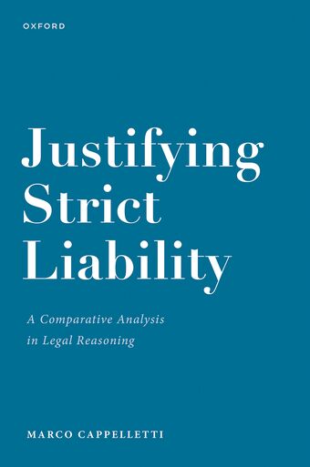 Justifying Strict Liability A Comparative Analysis in Legal Reasoning book cover